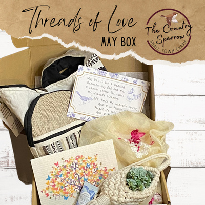 May 2023 subscription box honoring the threads of love by The Country Sparrow